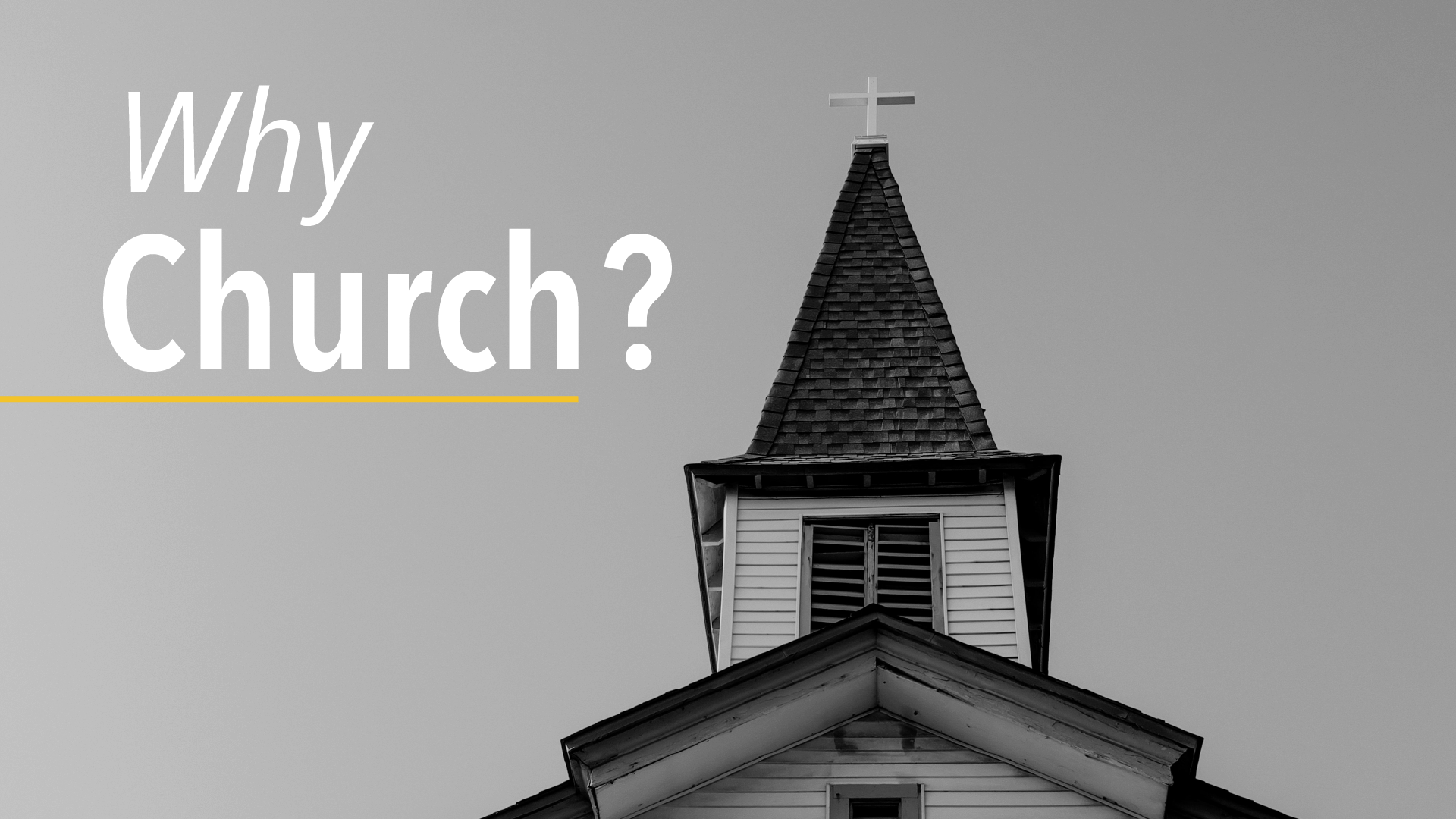 Why Church-01